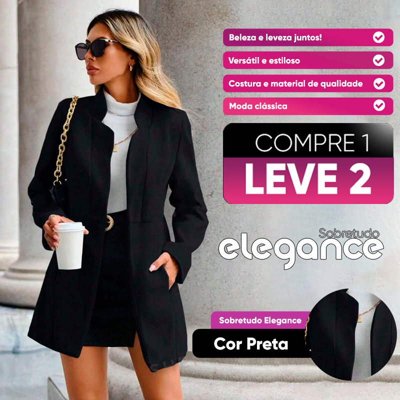 [COMPRE 1 LEVE 2] Sobretudo Elegance, Elegância e Conforto em Cada Detalhe