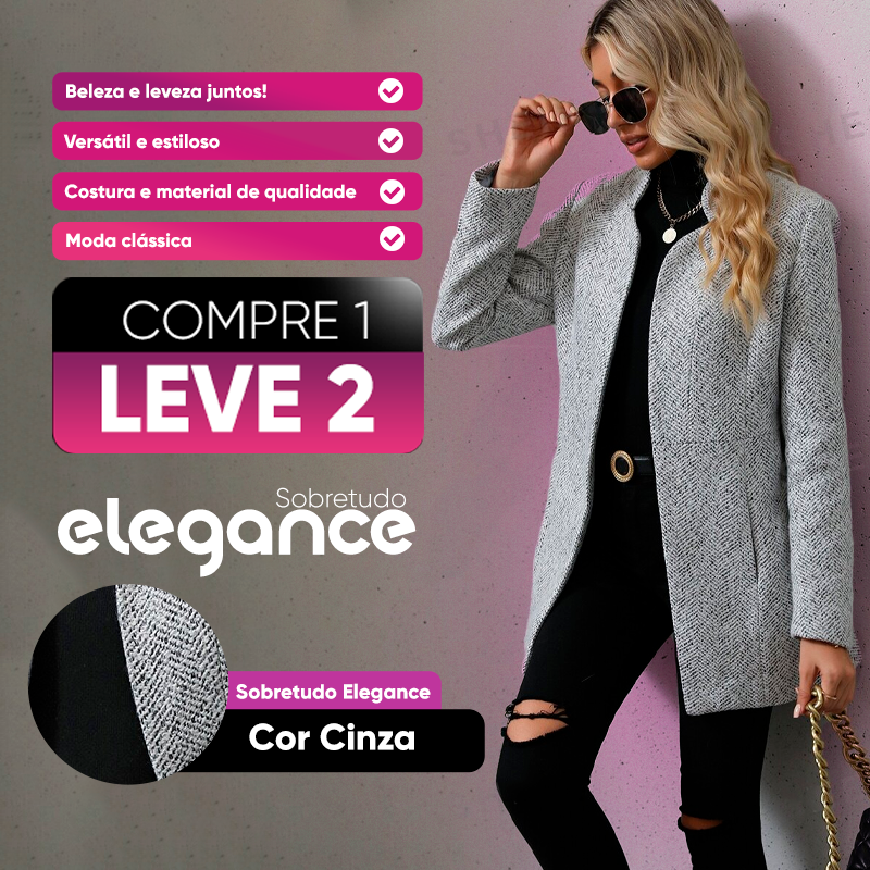 [COMPRE 1 LEVE 2] Sobretudo Elegance, Elegância e Conforto em Cada Detalhe